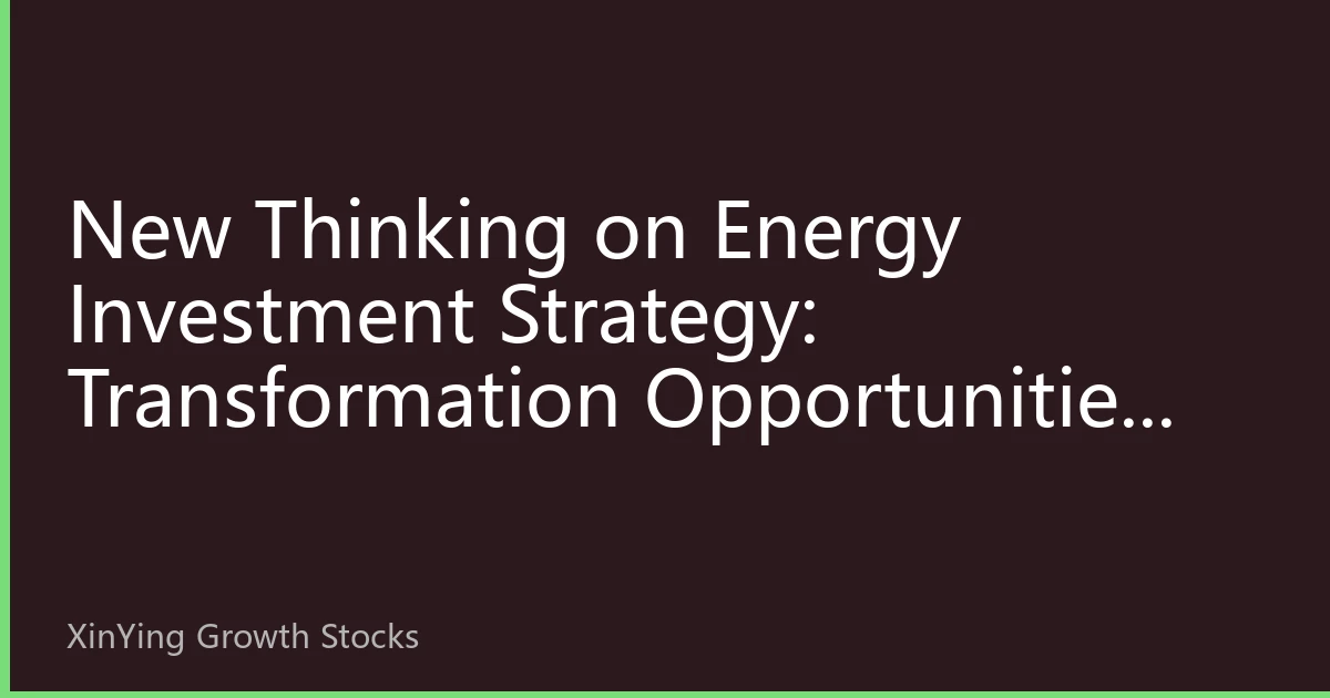 New Thinking on Energy Investment Strategy: Transformation Opportunities and Value Reassessment in the Asia-Pacific Market for 2026